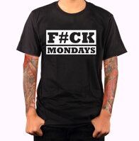 Vtipné hejterské tričko pre milovníkov pondelkov,recesie-Tričko - F#CK MONDAYS