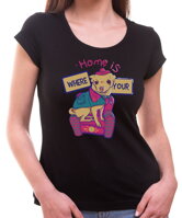 Originálne a vtipné tričko z kolekcie milovníci domácich zvieratiek,pre psíčkarov,milovníkov a majiteľov psíkov-Dámske tričko - Home is where your dog is-Doma je tam kde je tvoj pes