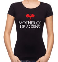 Originálne tričko pre fanúšičku Khaleesi z filmu Game of Thrones (hra o tróny),zo série filmy a seriály-Dámske tričko - Mother of Dragons