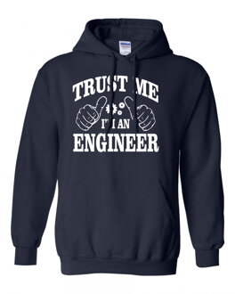 Mikina Trust me I'm an engineer