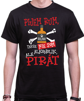 Tričko - Pijem rum, som pirát