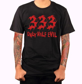 Tričko - 333 - Only half evil (polovičný diabol)