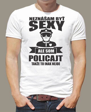 Policajne tričko - Neznášam byť sexy