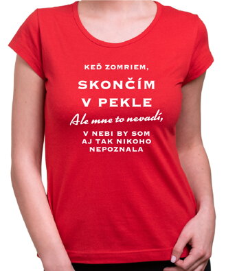 Tričko - Skončím v Pekle