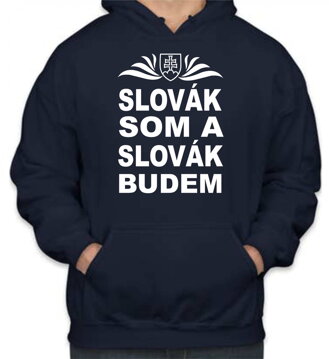 Mikina - Slovák som a Slovák budem