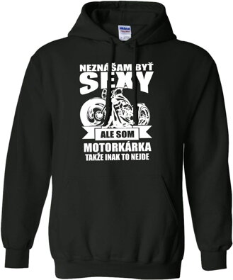 Dámska motorkárska mikina-Neznášam byť sexy