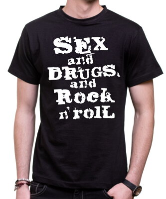 Tričko - Sex, Drugs & Rock 'n' Roll 
