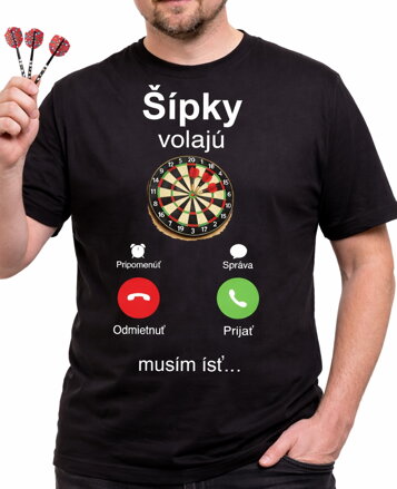 Tričko pre šípkarov - Šípky volajú, musím ísť...