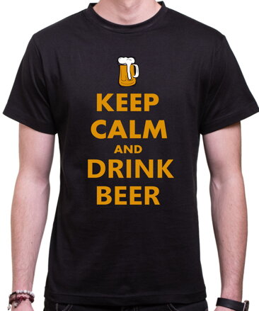 Tričko - KEEP CALM AND DRINK BEER