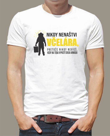 Včelárske tričko - Nikdy nenaštvi Včelára