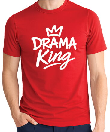 Pánske tričko - DRAMA King
