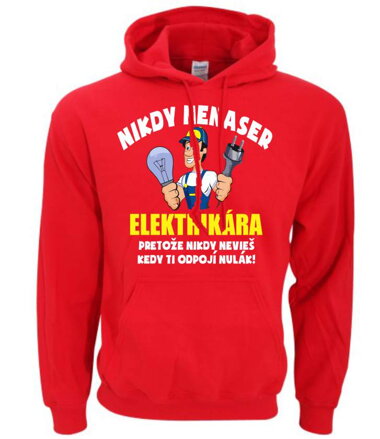 Mikina - Nikdy nenaser Elektrikára