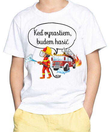 Detské tričko - Keď vyrastiem, budem hasič