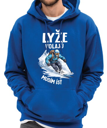 Mikina - Lyže volajú, musím ísť