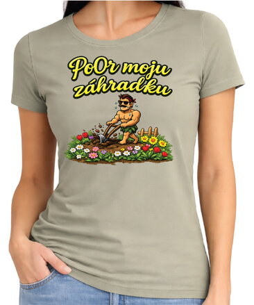 Dámske tričko - PoOr moju záhradku