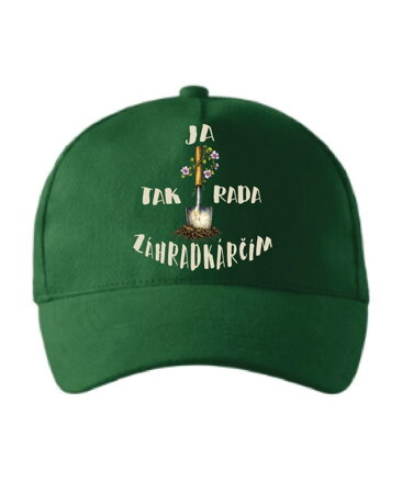 Šiltovka s potlačou - Ja tak rada záhradkárčim