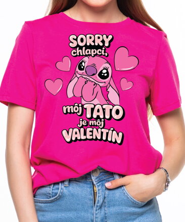 Tričko - Sorry chlapci, môj tato je môj Valentín