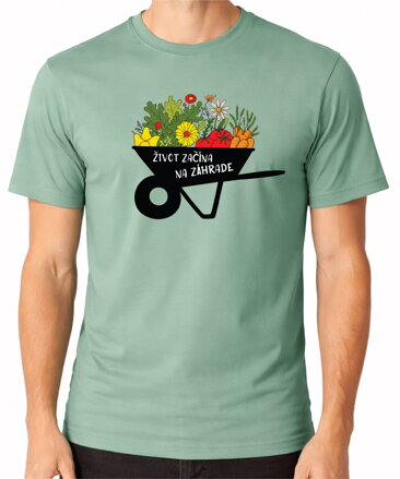 Tričko - Život začína na záhrade