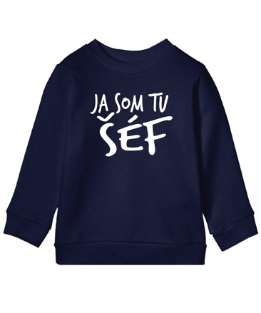 Detská mikina - Ja som tu šéf