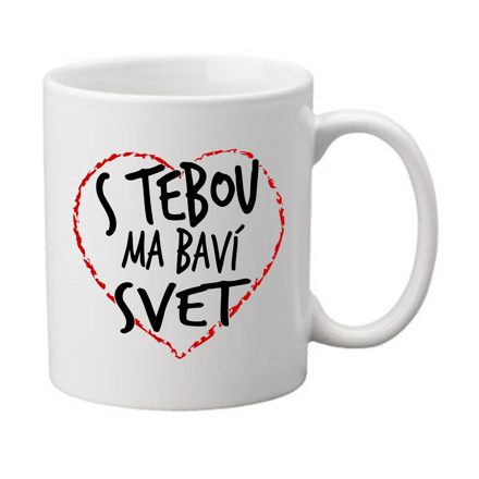 Hrnček - S tebou ma baví svet