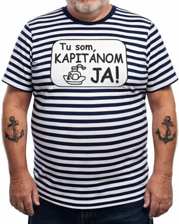 Tričko UNISEX - Tu som kapitánom JA!