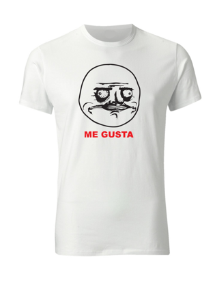 Meme tričko - Me Gusta