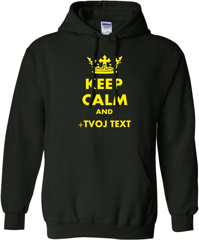 Mikina - KEEP CALM + vlastný text UNISEX Mikina - KEEP CALM + vlastný text UNISEX