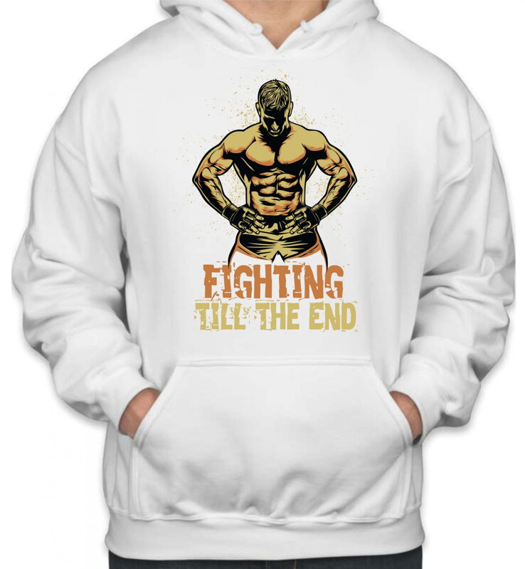 Mikina- Fighting till the end Mikina- Fighting till the end