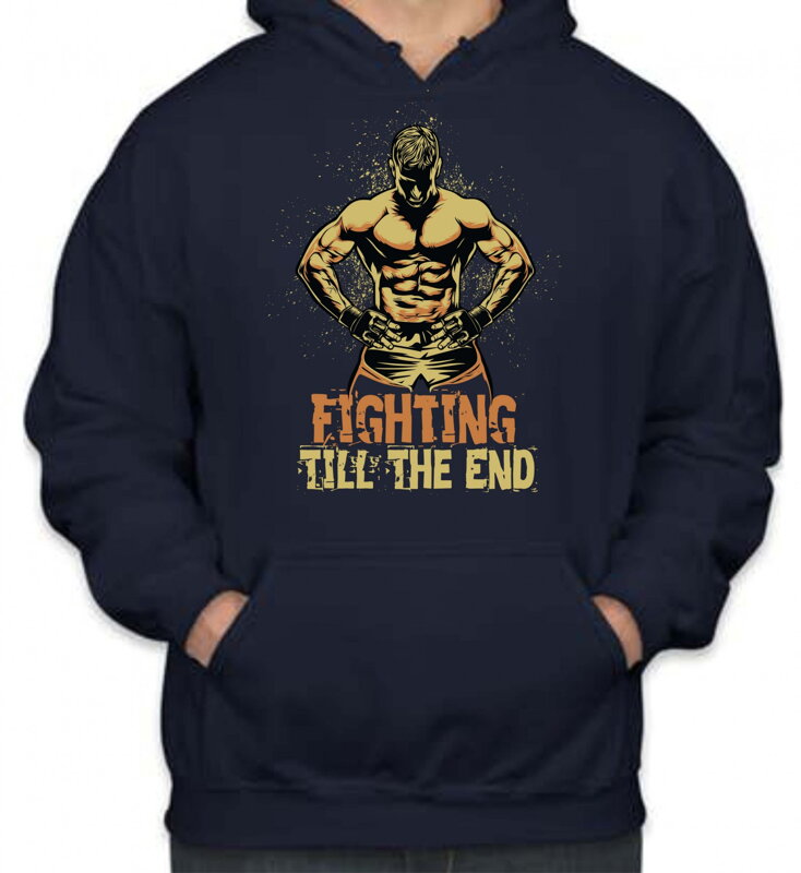 Mikina- Fighting till the end Mikina- Fighting till the end