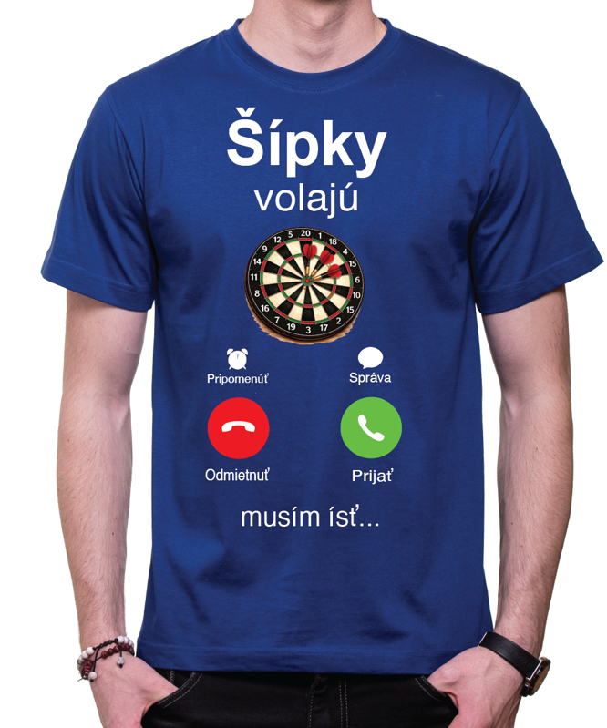 Tričko pre šípkarov - Šípky volajú, musím ísť...