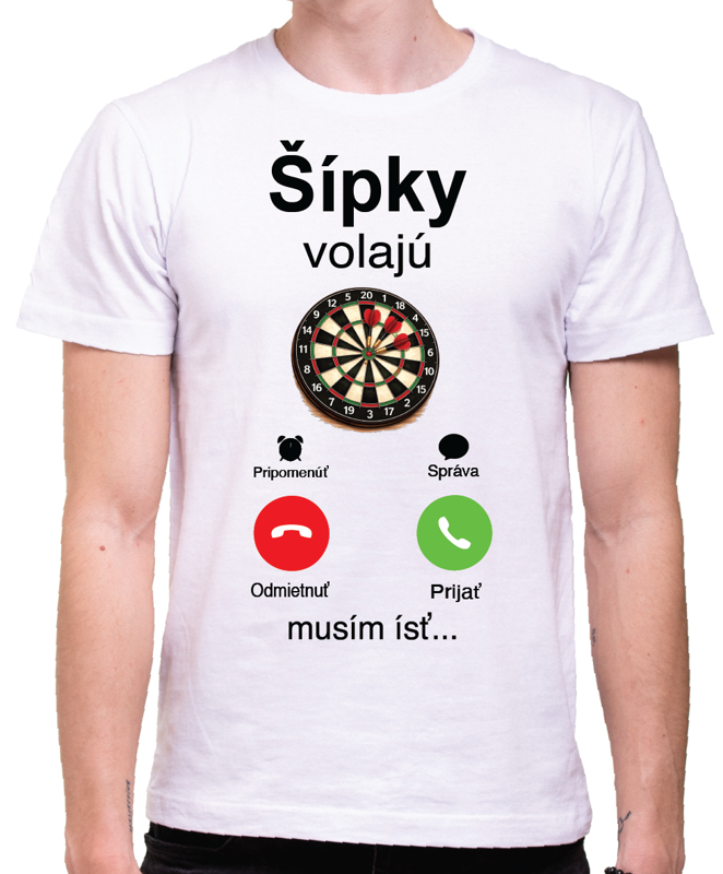 Tričko pre šípkarov - Šípky volajú, musím ísť...
