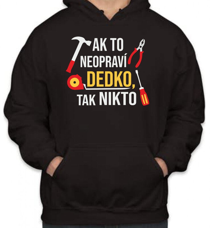 Mikina - Dedo opravár Mikina - Dedo opravár