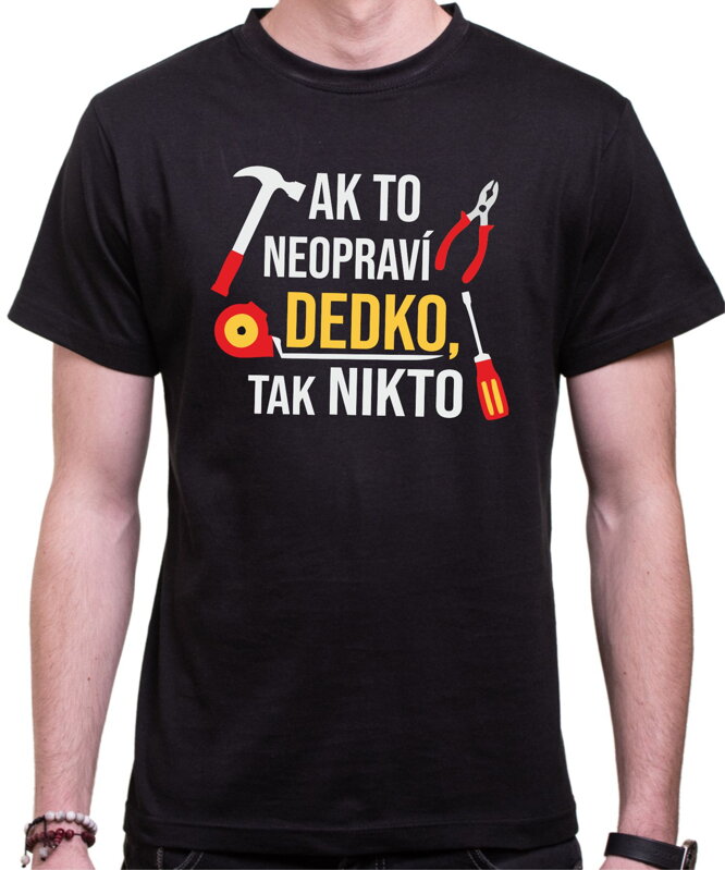 Tričko - Dedo opravár Tričko - Dedo opravár