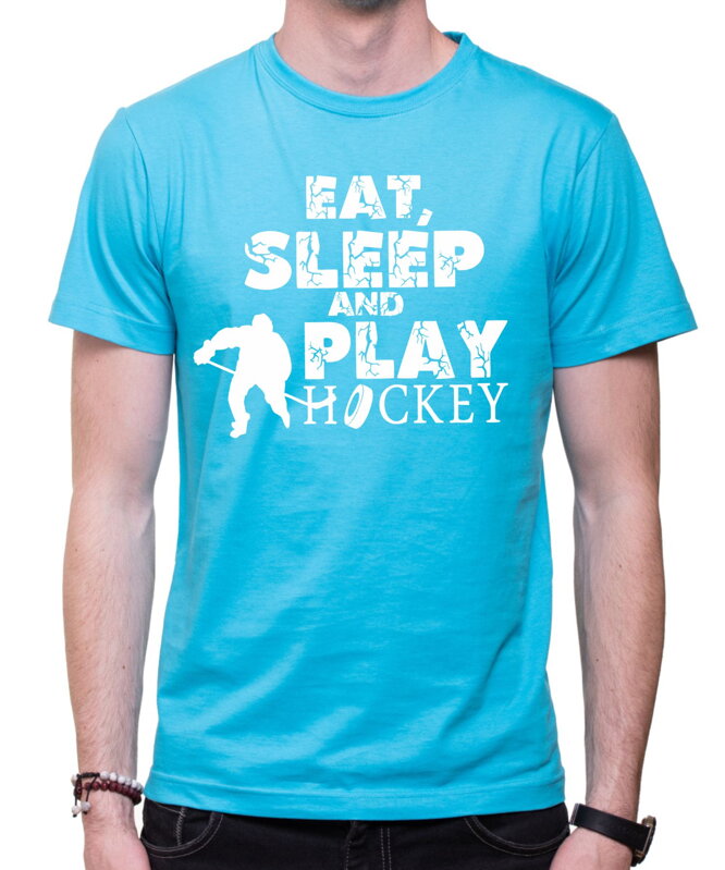 Tričko - Eat, sleep and play hockey Tričko - Eat, sleep and play hockey