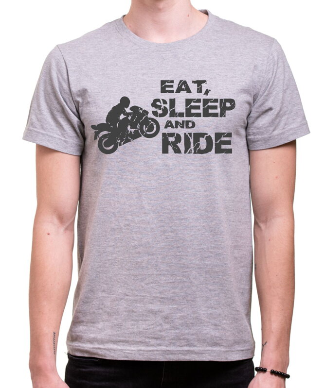 Motorkárske tričko - Eat, sleep and ride Motorkárske tričko - Eat, sleep and ride