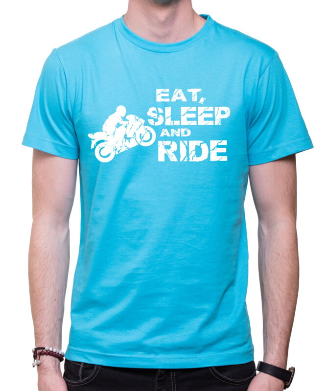 Motorkárske tričko - Eat, sleep and ride Motorkárske tričko - Eat, sleep and ride