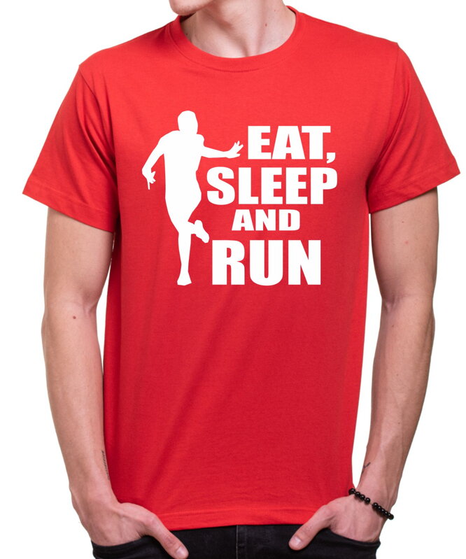 Bežecké tričko - Eat, sleep and run Bežecké tričko - Eat, sleep and run