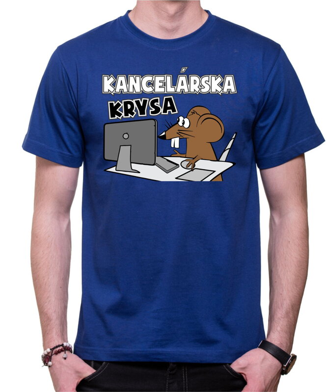 Tričko - Kancelárska krysa Tričko - Kancelárska krysa