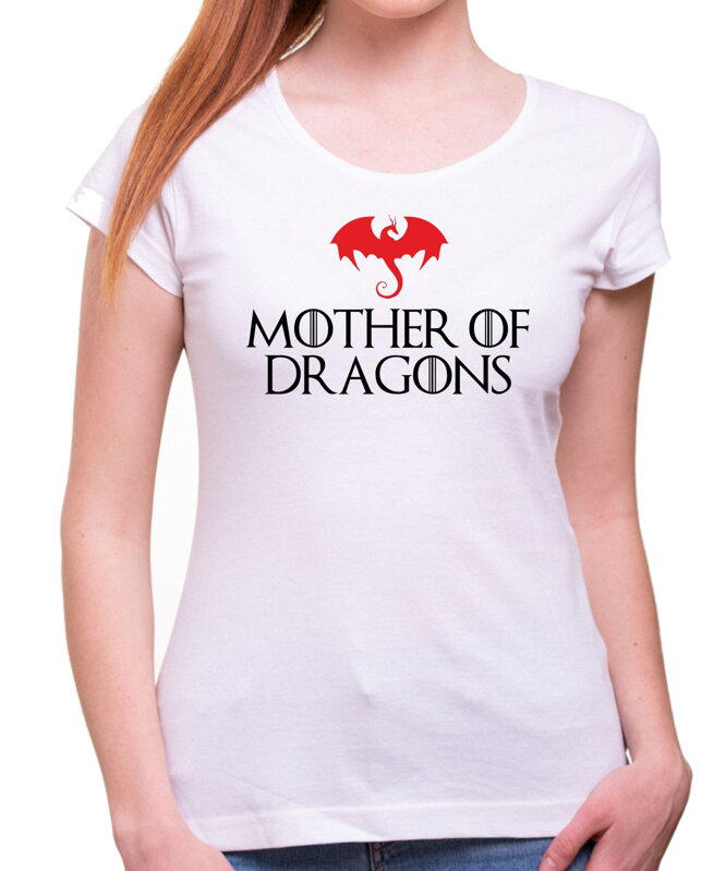 Dámske tričko - Mother of Dragons Dámske tričko - Mother of Dragons