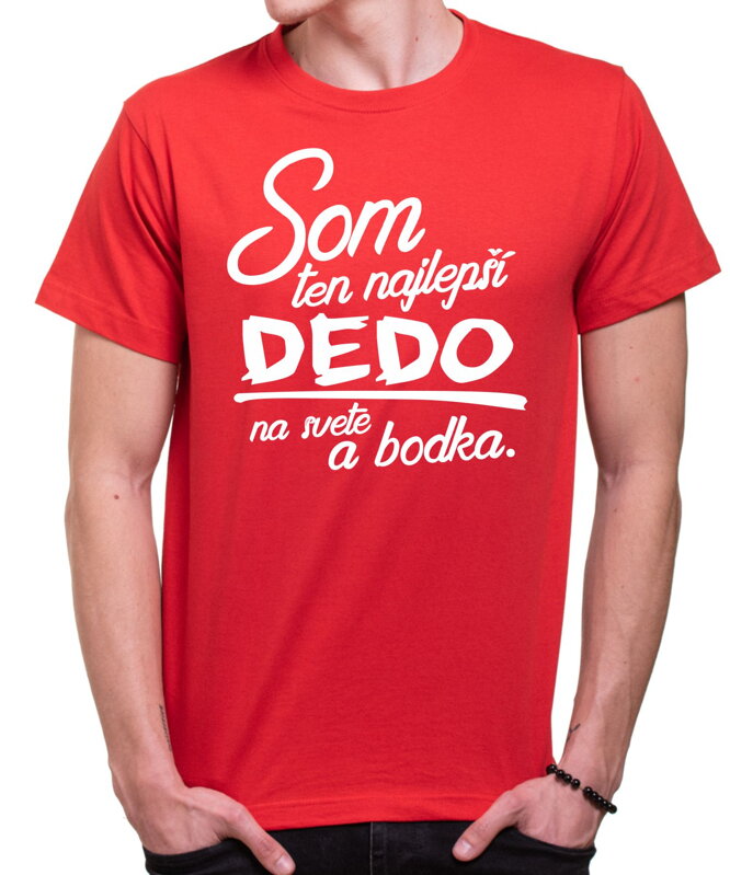 Tričko - Najlepší dedo a bodka Tričko - Najlepší dedo a bodka