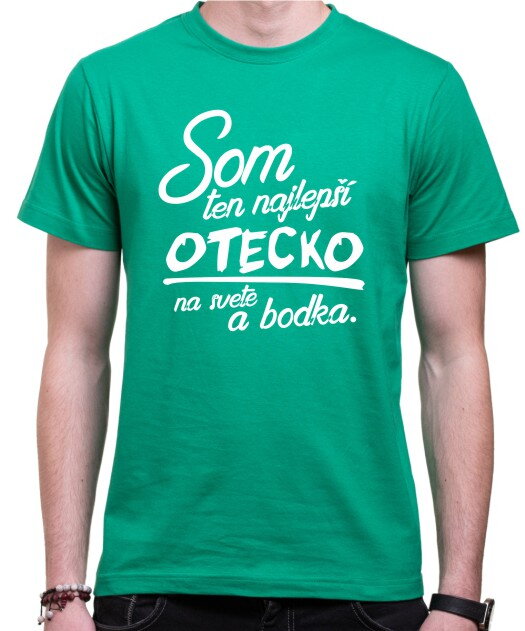 Tričko - Najlepší otecko a bodka Tričko - Najlepší otecko a bodka