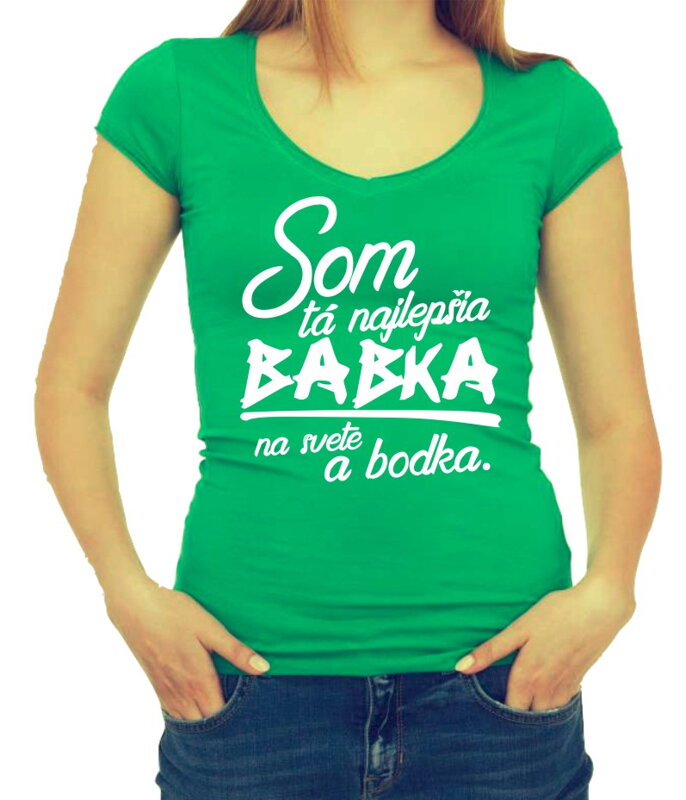 Tričko - Najlepšia babka a bodka Tričko - Najlepšia babka a bodka