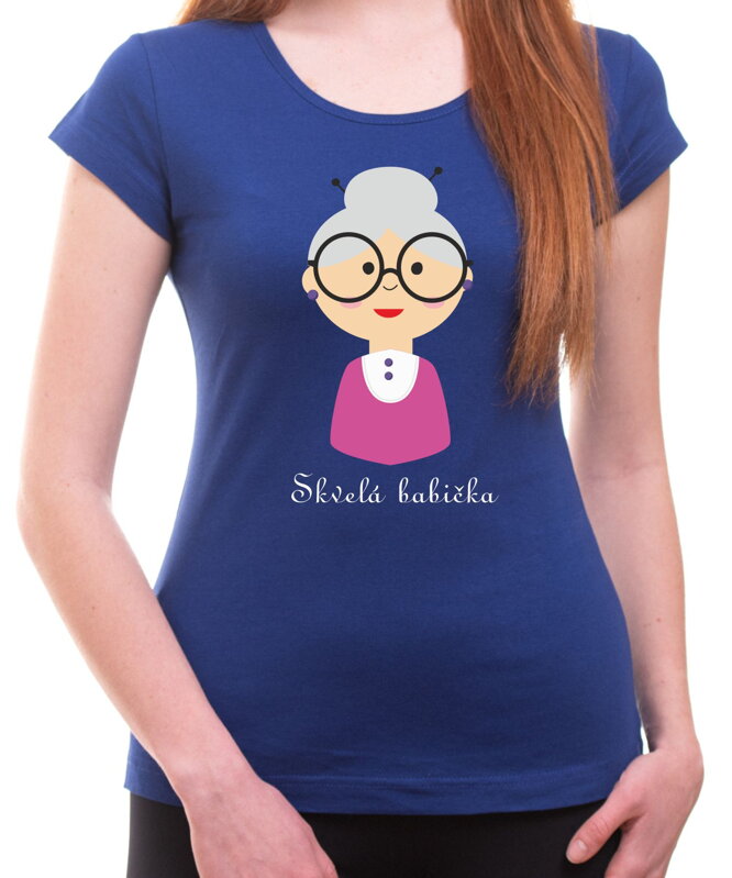 Tričko - Skvelá babička Tričko - Skvelá babička