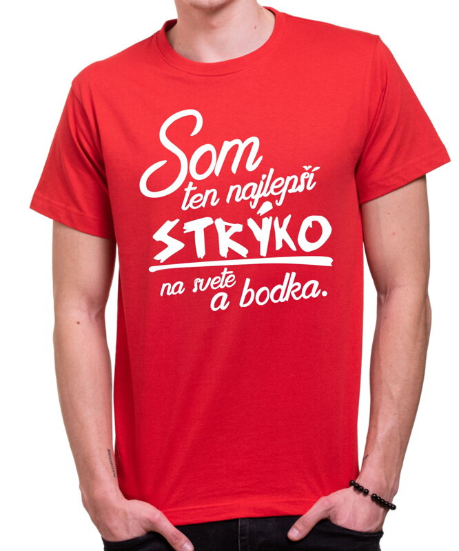 Tričko - Najlepší strýko a bodka Tričko - Najlepší strýko a bodka