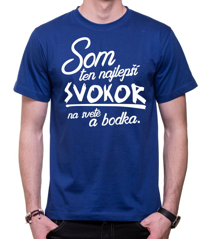 Tričko - Najlepší svokor a bodka Tričko - Najlepší svokor a bodka