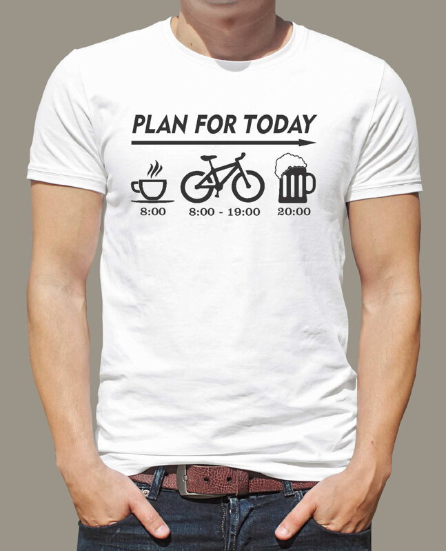 Cyklistické tričko - Dnešný plán Cyklistické tričko - Dnešný plán