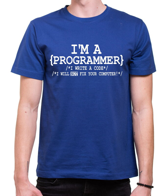 Tričko - I'm a Programmer Tričko - I'm a Programmer