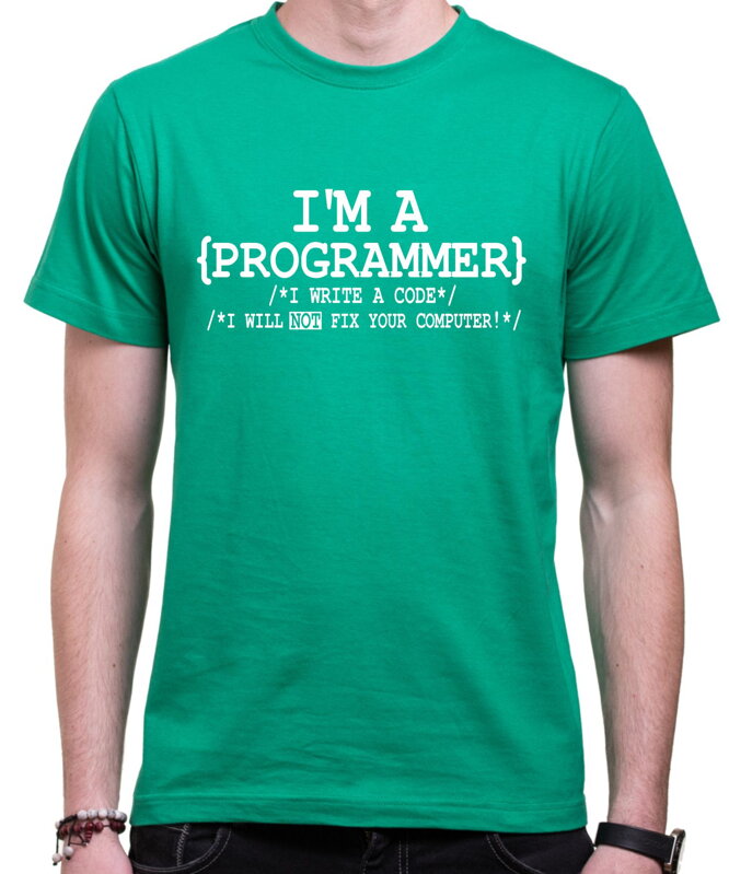 Tričko - I'm a Programmer Tričko - I'm a Programmer
