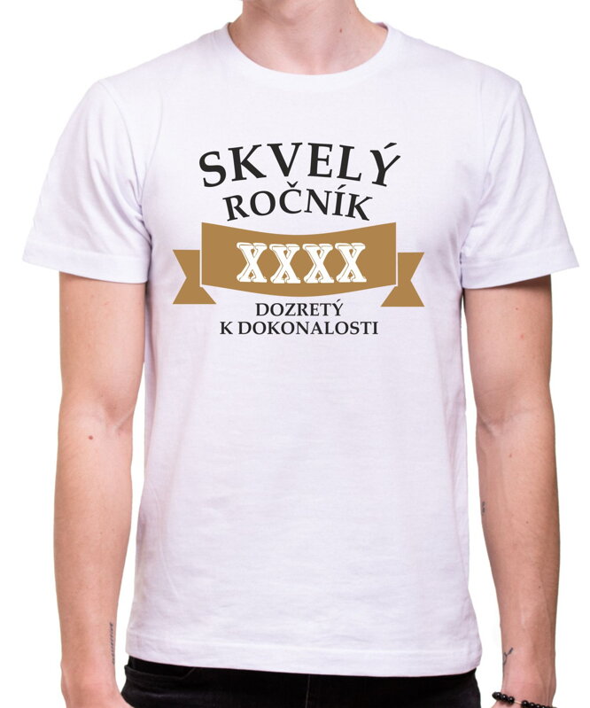 Tričko - Skvelý ročník (vlastný rok) Dozretý k dokonalosti