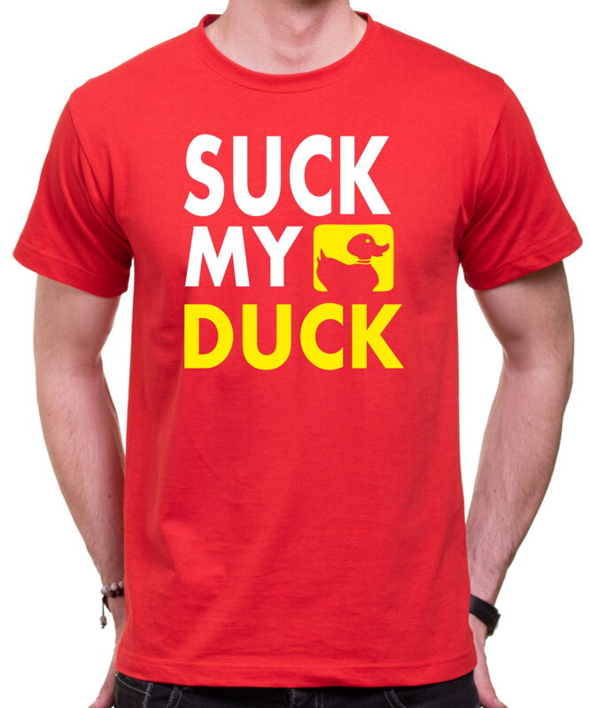 Tričko Suck my DUCK Tričko Suck my DUCK